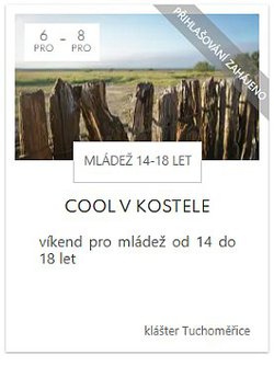 Cool v plotě/ v kostele - víkend pro mládež od 14 do 18 let 