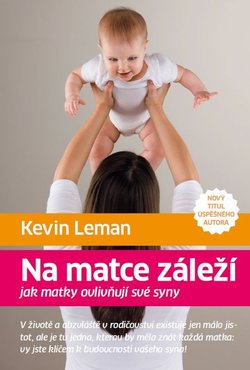 Knižní tip: Na matce záleží - Kevin Leman